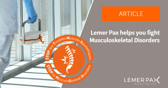 Lemer Pax helps you fight Musculoskeletal Disorders with our new STOP MSD product range